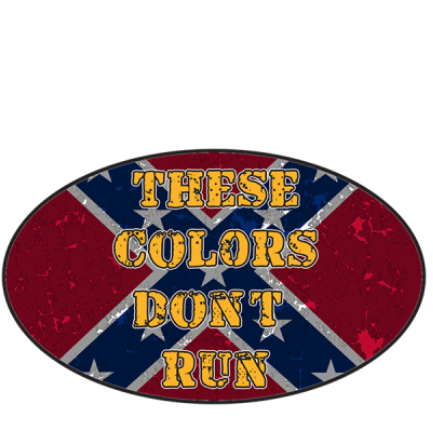 These Colors Don&#39;t Run - Sticker by Dixie Outfitters®